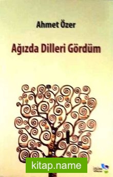 Ağızda Dilleri Gördüm