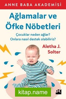 Ağlamalar ve Öfke Nöbetleri