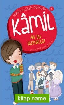 Ah Şu Büyükler / Kamil 1