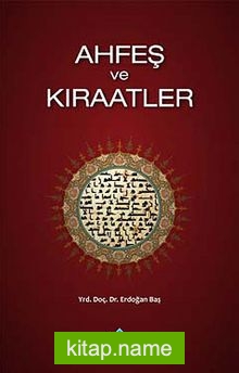 Ahfeş ve Kıraatler