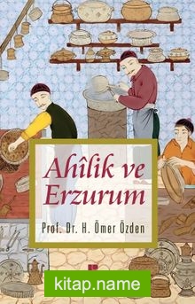 Ahilik ve Erzurum