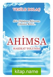 Ahimsa  Hakikat Yolunda