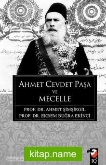 Ahmet Cevdet Paşa ve Mecelle