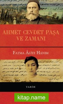 Ahmet Cevdet Paşa ve Zamanı (Ciltli)