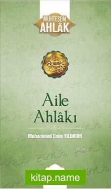 Aile Ahlakı / Muhteşem Ahlak Serisi 2