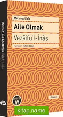 Aile Olmak – Vezaifü’l-İnas