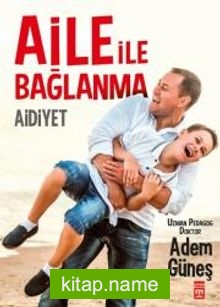 Aile ile Bağlanma: Aidiyet