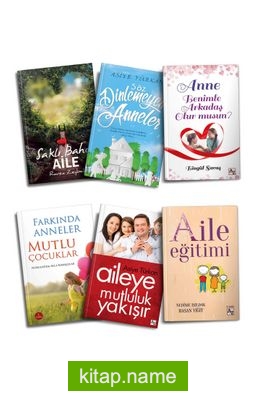 Aile ve Çocuk Eğitimi Seti (6 Kitap)