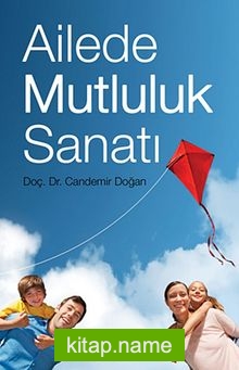 Ailede Mutluluk Sanatı