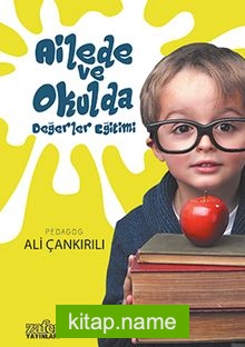 Ailede ve Okulda Değerler Eğitimi