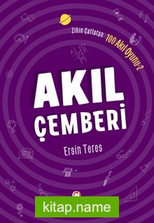 Akıl Çemberi / Zihin Çatlatan 100 Akıl Oyunu 2