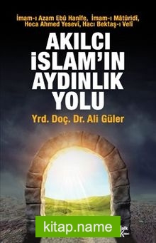 Akılcı İslam’ın Aydınlık Yolu