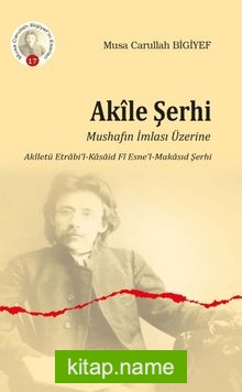 Akîle Şerhi Mushafın İmlası Üzerine