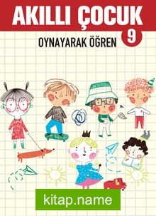 Akıllı Çocuk 9 / Oynayarak öğren