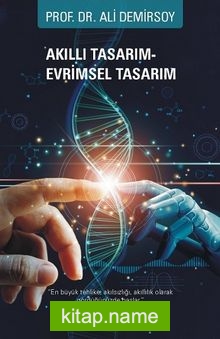 Akıllı Tasarım – Evrimsel Tasarım