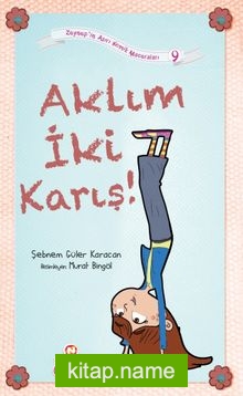 Aklım İki Karış!  / Zeynep’in Aşırı Komik Maceraları 9