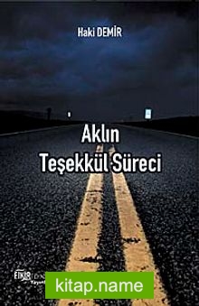 Aklın Teşekkül Süreci