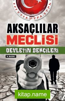 Aksaçlılar Meclisi Devletin Bekçileri