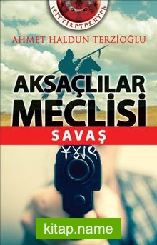 Aksaçlılar Meclisi Savaş