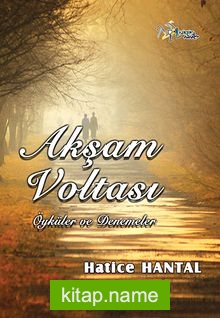 Akşam Voltası – Öyküler ve Denemeler