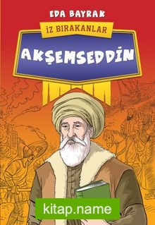 Akşemseddin / İz Bırakanlar