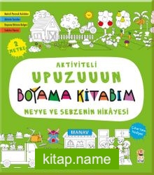 Aktiviteli Upuzuuun Boyama Kitabım / Meyve ve Sebzenin Hikayesi