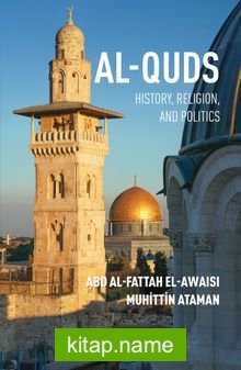 Al-Quds: History, Religion, and Politics