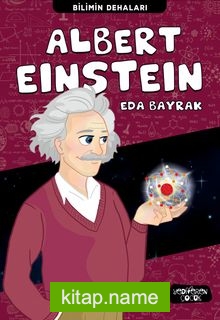 Albert Einstein / Bilimin Dehaları