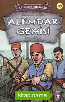 Alemdar Gemisi – Kurtuluşun Kahramanları 3