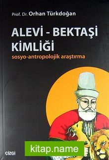 Alevi – Bektaşi Kimliği Sosyo-Antropolojik Araştırma