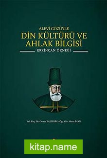 Alevi Gözüyle Din Kültürü ve Ahlak Bilgisi Erzincan Örneği