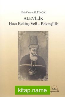 Alevilik Hacı Bektaş-ı Veli Bektaşilik