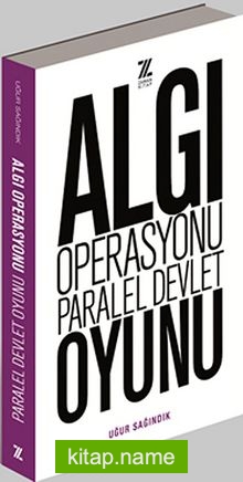 Algı Operasyonu Paralel Devlet Oyunu