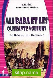 Ali Baba et Les Quarante Voleurs (Ali Baba ve Kırk Haramiler) Fransızca-Türkçe 1. Seviye