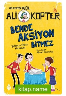 Ali Kopter 3: Bende Aksiyon Bitmez