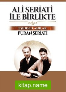 Ali Şeriati ile Birlikte Eşinden Anılar