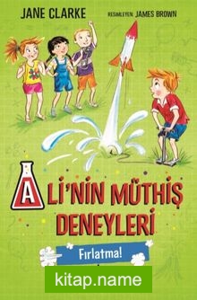 Ali’nin Müthiş Deneyleri – Fırlatma!