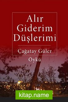 Alır Giderim Düşlerimi