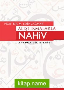 Alıştırmalarla Nahiv  Arapça Dil Bilgisi