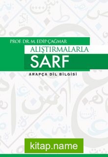 Alıştırmalarla Sarf Arapça Dil Bigisi