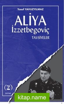 Aliya İzzetbegoviç / Tavsiyeler