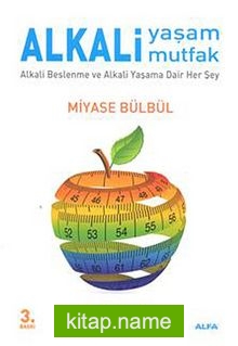 Alkali Yaşam Mutfak  Alkali Beslenme ve Alkali Yaşama Dair Her Şey