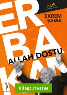 Allah Dostu Erbakan (2. Cilt)