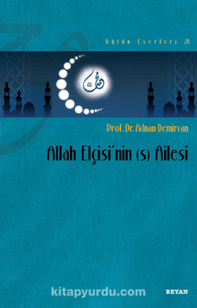 Allah Elçisi’nin (s) Ailesi