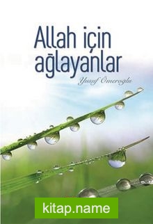 Allah İçin Ağlayanlar