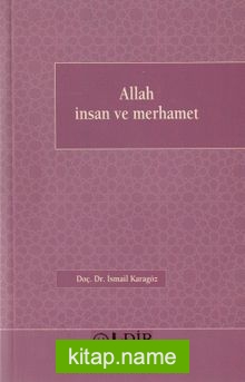 Allah, İnsan ve Merhamet