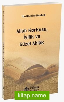 Allah Korkusu İyilik ve Güzel Ahlak