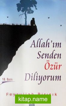 Allah’ım Senden Özür Diliyorum