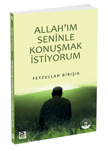 Allah’ım Seninle Konuşmak İstiyorum