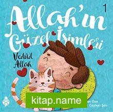 Allah’ın Güzel İsimleri 1: Vedud